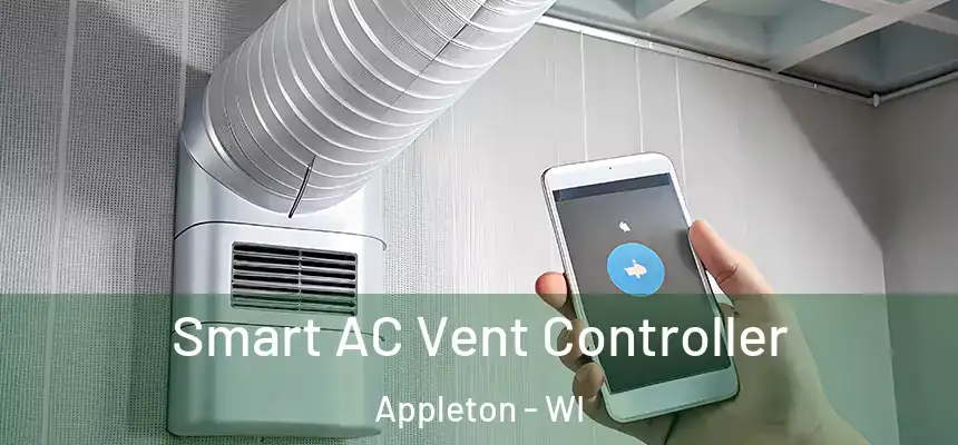Smart AC Vent Controller Appleton - WI